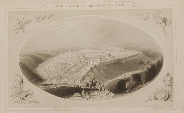 1844 antique print, engraving titled Jerusalem as besieged by Titus, the print is a Griffith Patent on steel. Based on drawings of W H Bartlett of Jerusalem.