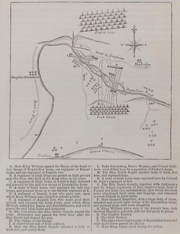 Plan of the Battle of the Boyne printed circa 1850. Plan outlines locations such as Irish camp, English camp and Douglas's Detachment. Plan is letter coded with details of what happened listed under the plan.